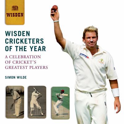 Wisden Cricketers of the Year: A Celebration of... 1408140845 Book Cover