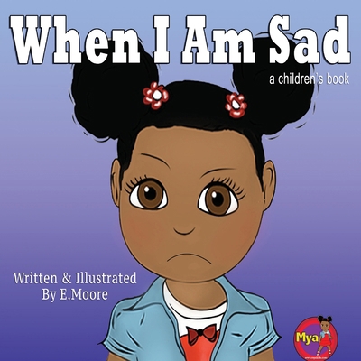 When I Am Sad [Large Print] 1963424182 Book Cover