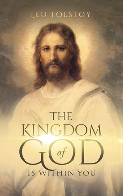 Kingdom of God Is Within You 1647984343 Book Cover