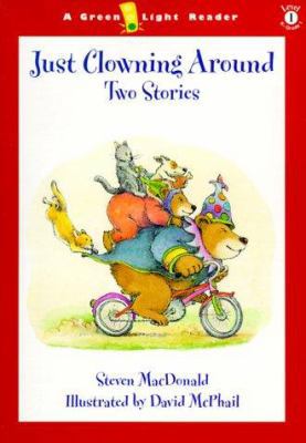 Just Clowning Around: Two Stories 0152025189 Book Cover