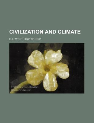 Civilization and Climate 1154372790 Book Cover