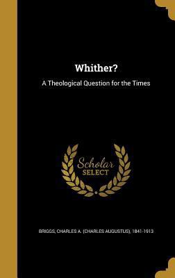Whither?: A Theological Question for the Times 137393820X Book Cover