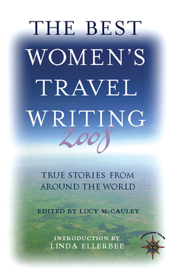 The Best Women's Travel Writing: True Stories f... 1932361553 Book Cover