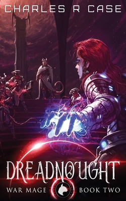 Dreadnought: War Mage: Book Two 1798140497 Book Cover
