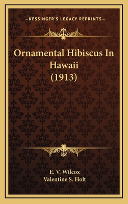 Ornamental Hibiscus In Hawaii (1913) 1169018629 Book Cover