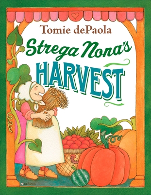 Strega Nona's Harvest 0399252916 Book Cover