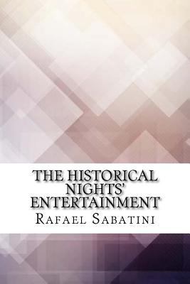 The Historical Nights' Entertainment 1974475557 Book Cover