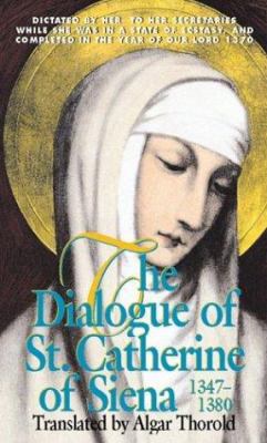 The Dialogue of St. Catherine of Siena 0895550377 Book Cover