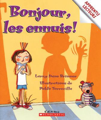 Bonjour, les ennuis! [French] 0439958296 Book Cover
