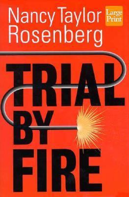 Trial By Fire [Large Print] 1568953054 Book Cover