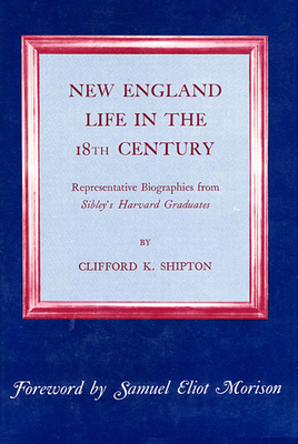 New England Life in the Eighteenth Century: Rep... B001L9D0II Book Cover