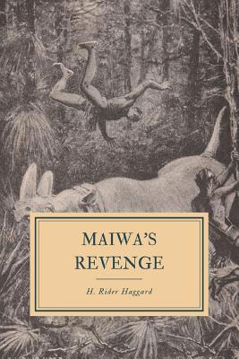 Maiwa's Revenge: Or the War of the Little Hand 1079069631 Book Cover