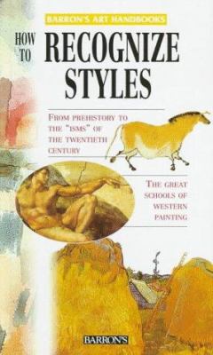 How to Recognize Styles (Barron's Art Handbooks... 0764150154 Book Cover