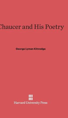 Chaucer and His Poetry 0674188527 Book Cover