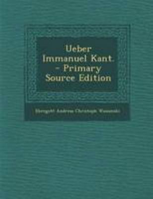 Ueber Immanuel Kant. [German] 1295118289 Book Cover