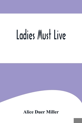 Ladies Must Live 9356574855 Book Cover