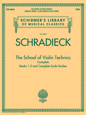 The School of Violin Technics Complete: Schirme... 1423490894 Book Cover