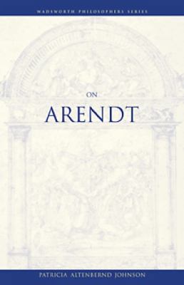 On Arendt (Wadsworth Philosophers Series) 053458361X Book Cover