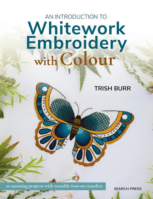 An Introduction to Whitework Embroidery with Co... 1800922426 Book Cover