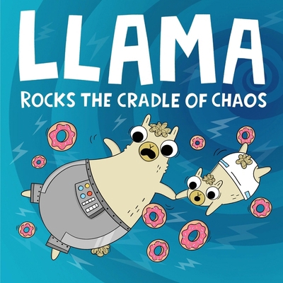 Llama Rocks the Cradle of Chaos B0CPJG1VQN Book Cover