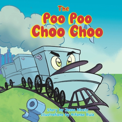 The Poo Poo Choo Choo B0CW3FVZSV Book Cover