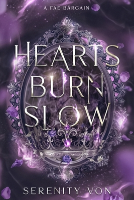 Hearts Burn Slow: A Fae Bargain B0GPHPQM4T Book Cover