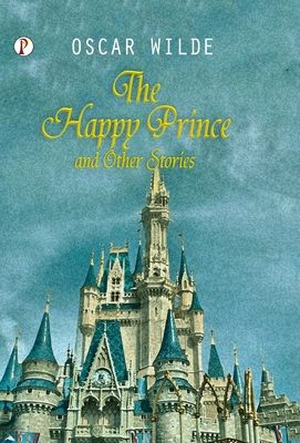The Happy Prince and Other Tales 935546018X Book Cover