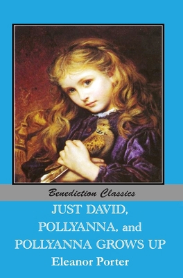 Just David AND Pollyanna AND Pollyanna Grows Up 1789432650 Book Cover