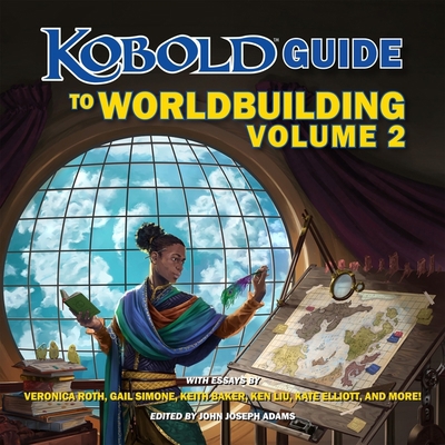 Kobold Guide to Worldbuilding, Volume 2 B0BMKH4WPT Book Cover