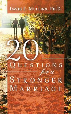 20 Questions for a Stronger Marriage 1490968415 Book Cover