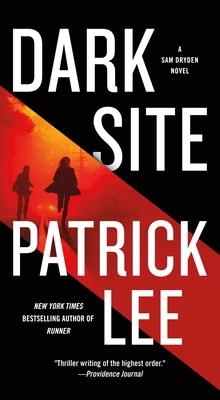 Dark Site: A Sam Dryden Novel 1250030803 Book Cover