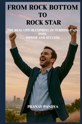From Rock Bottom to Rock Star: The Real Life Bl... B0F4PB7TPD Book Cover