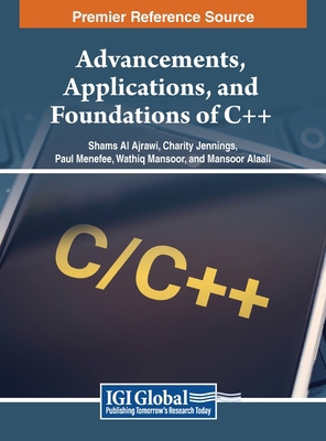 Advancements, Applications, and Foundations of C++ B0CY54629X Book Cover