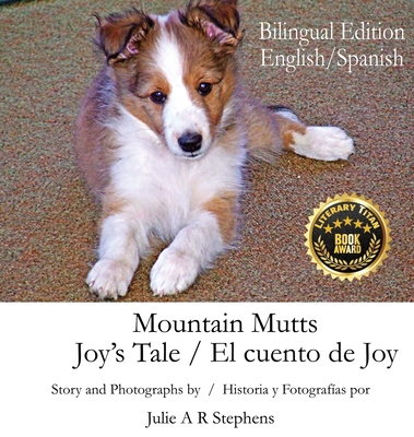 Mountain Mutts - Joy's Tale, El cuento de Joy (... 1736430440 Book Cover