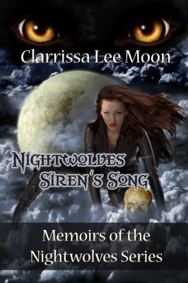 Nightwolves Siren's Song: Memoirs of the Nightw... 1937085120 Book Cover