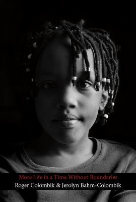 Paperback More Life in a Time Without Boundaries : A Project for the Resettlement Community in Abilene, Texas Book