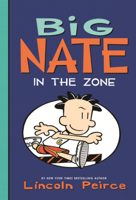 Big Nate: In the Zone B0GMYXKX54 Book Cover