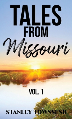 Tales From Missouri Vol. 1 B0DZQRT4G2 Book Cover