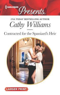 Contracted for the Spaniard's Heir [Large Print] 133553816X Book Cover