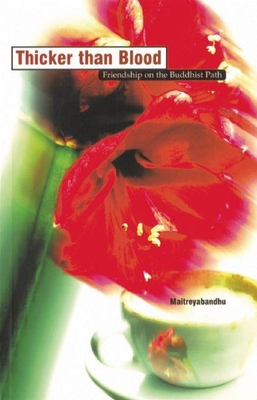 Thicker Than Blood : Friendship on the Buddhist... B007RCUZM2 Book Cover