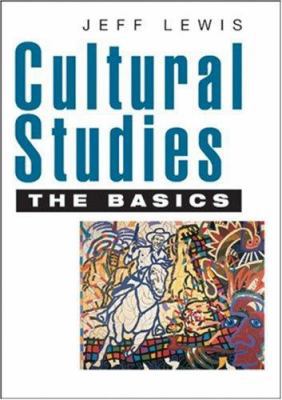 Cultural Studies - The Basics 0761963251 Book Cover