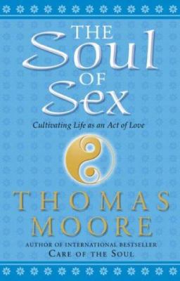 The Soul of Sex 0553815261 Book Cover