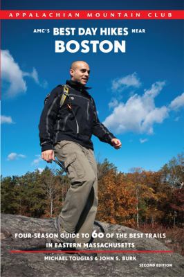 AMC's Best Day Hikes Near Boston: Four-Season G... 1934028479 Book Cover