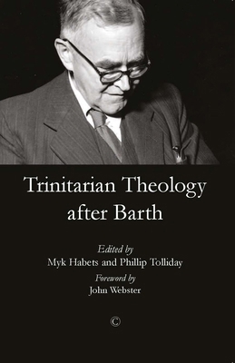 Trinitarian Theology After Barth 0227680324 Book Cover