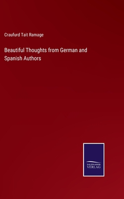 Beautiful Thoughts from German and Spanish Authors 3375013116 Book Cover