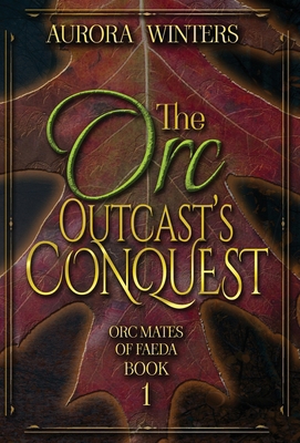 The Orc Outcast's Conquest 1963552067 Book Cover