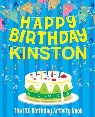 Happy Birthday Kingston - The Big Birthday Acti... 1720365555 Book Cover