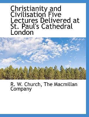 Christianity and Civilisation Five Lectures Del... 1140260324 Book Cover