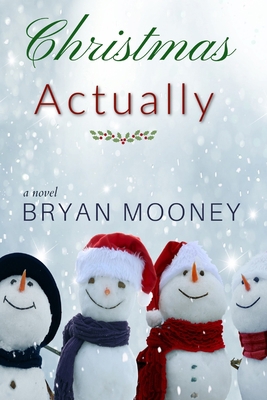 Christmas Actually B0CJ4F7DXS Book Cover