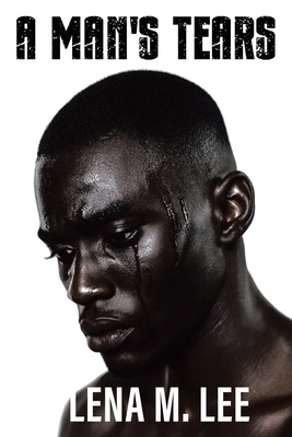 A Man's Tears 1665785659 Book Cover